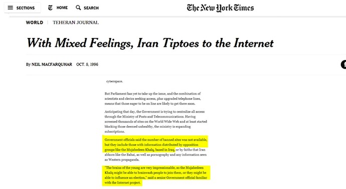 اعتراف یک مقام رژیم به روزنامه نیویورک تایمز مبنی بر این‌که مقابله با مجاهدین اولویت دستگاه سانسور اینترنتی رژیم است – ۸اکتبر ۱۹۹۶– ۱۷مهر ۱۳۷۵