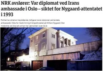 تلویزیون NRK نروژ: دیپلمات سفارت رژیم ایران در اسلو متهم به ترور نیگارد در سال ۱۹۹۳ بود